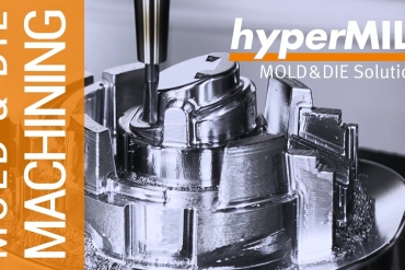 hyper MILL® – giải pháp CAM hoàn chỉnh cho gia công khuôn mẫu và khuôn dập